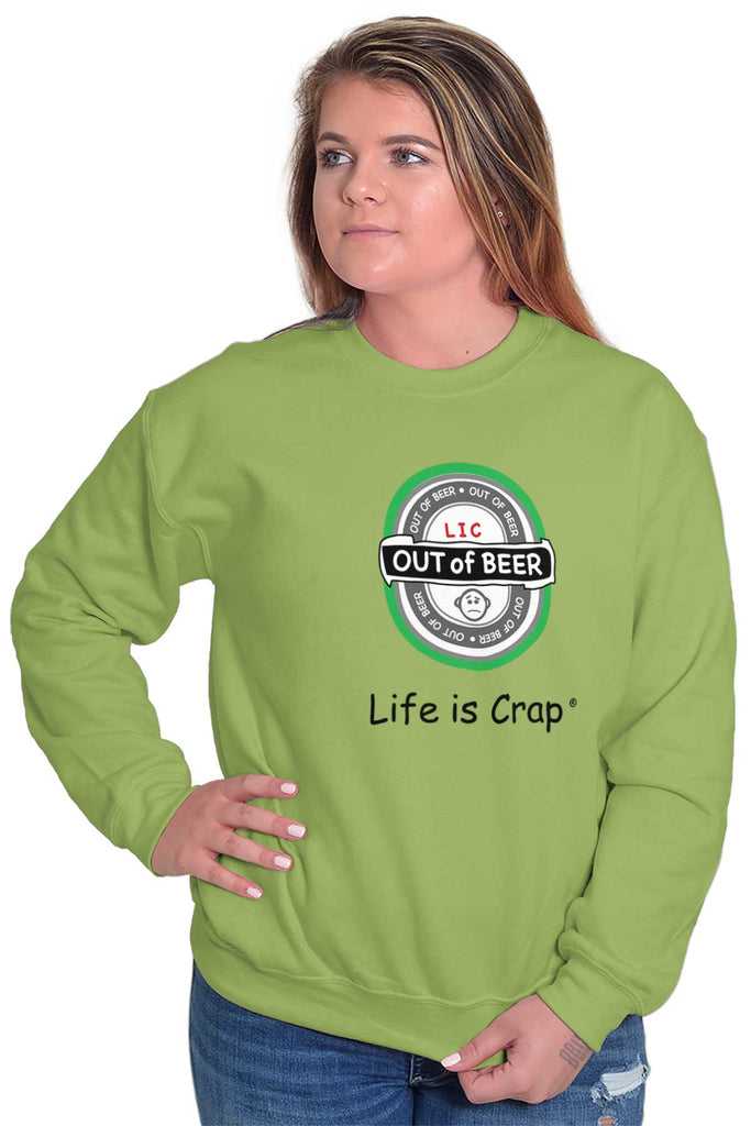 Out Of Beer Label Sweatshirt-Direct To Garment Print-Life Is Crap