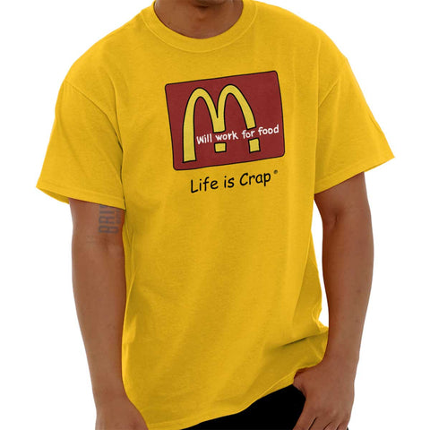 | Funny Fast Food Life Is T-Shirt Crap