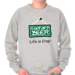 Out Of Beer Sweatshirt-Direct To Garment Print-Life Is Crap