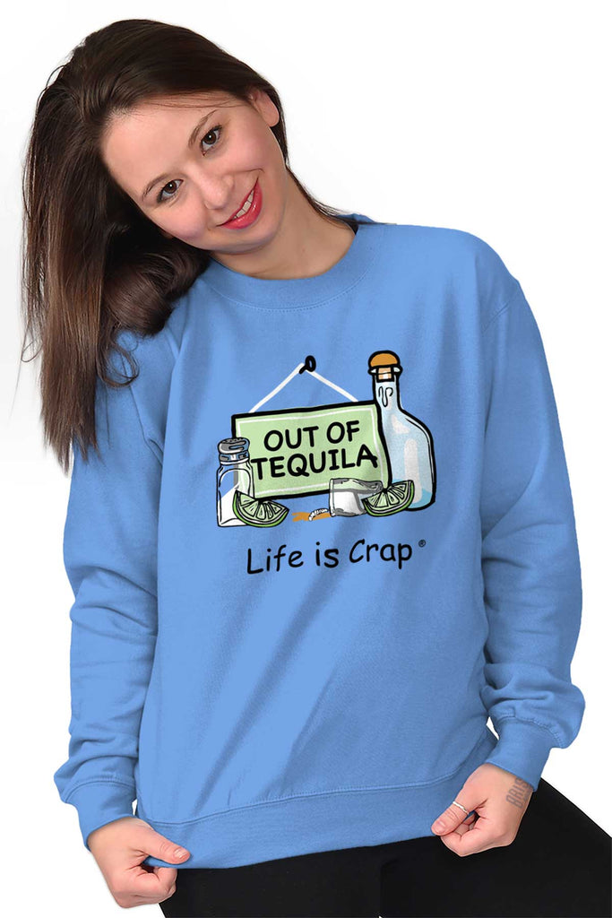 Out Of Tequila Salt And Limes Sweatshirt-Direct To Garment Print-Life Is Crap