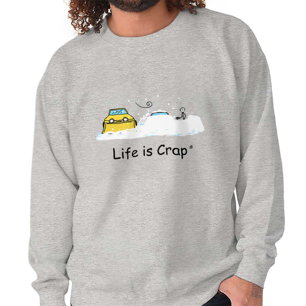 Snow Plowed In Sweatshirt-Direct To Garment Print-Life Is Crap