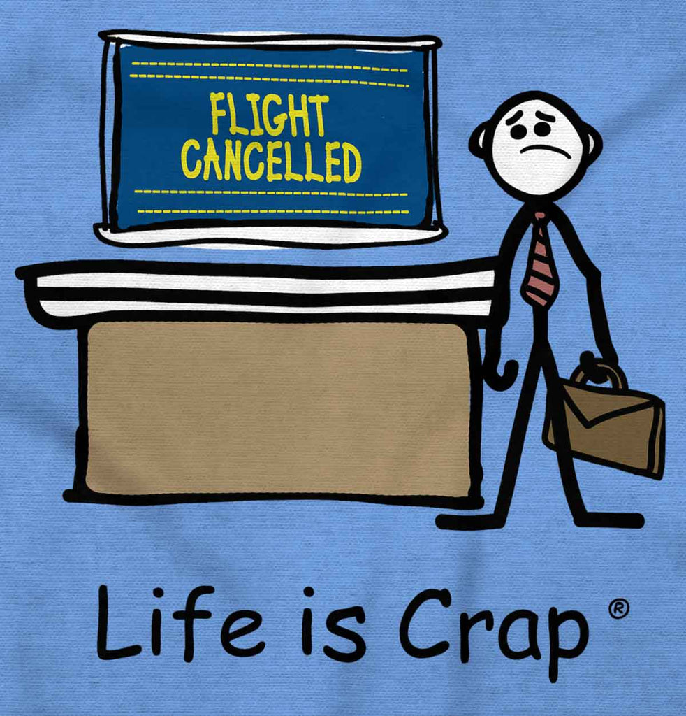 Flight Cancelled Long Sleeve Tee-Direct To Garment Print-Life Is Crap