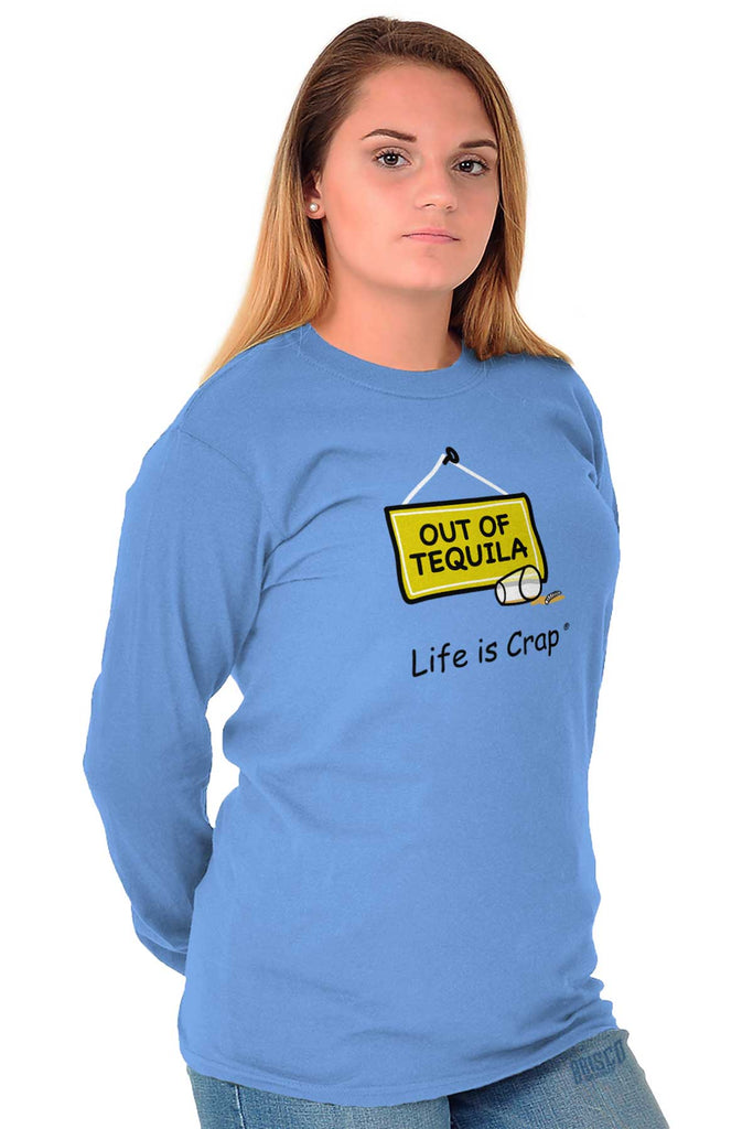 Out Of Tequila Shots Long Sleeve Tee-Direct To Garment Print-Life Is Crap
