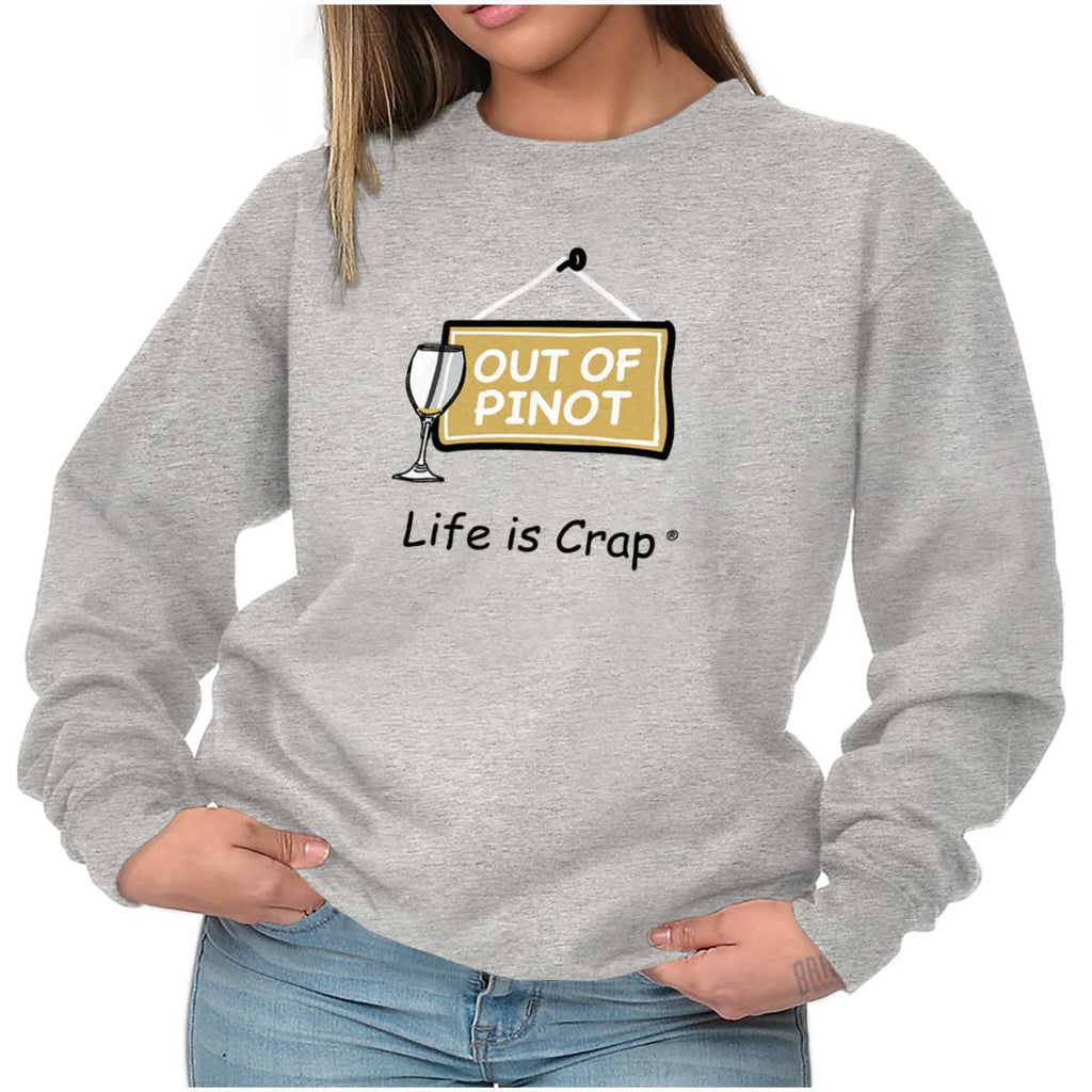 Out Of Pinot Sweatshirt-Direct To Garment Print-Life Is Crap