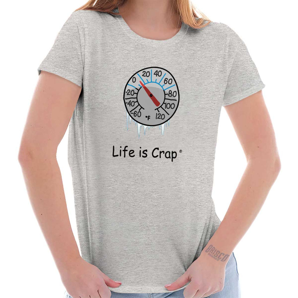 Freezing Ladies T-Shirt-Direct To Garment Print-Life Is Crap