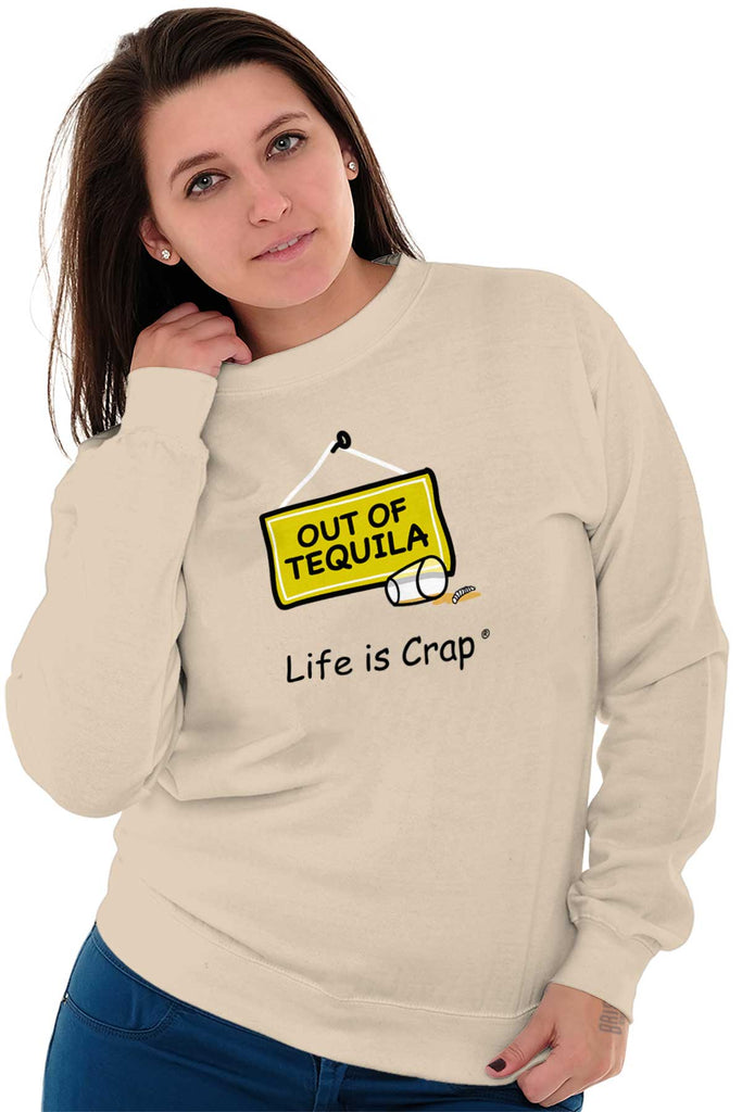 Out Of Tequila Shots Sweatshirt-Direct To Garment Print-Life Is Crap