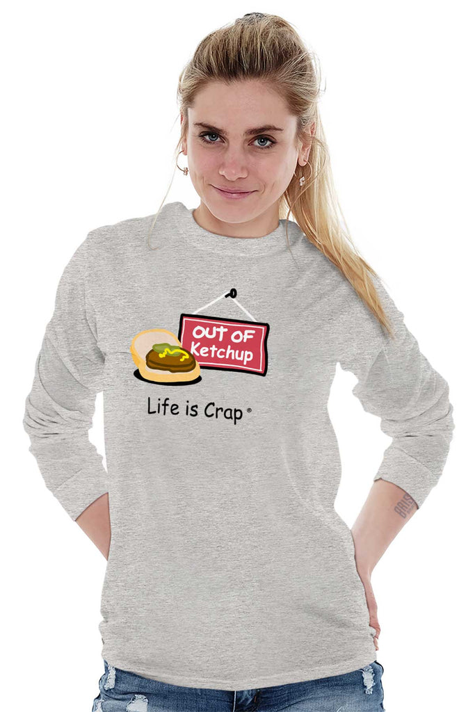 Out Of Ketchup Long Sleeve Tee-Direct To Garment Print-Life Is Crap