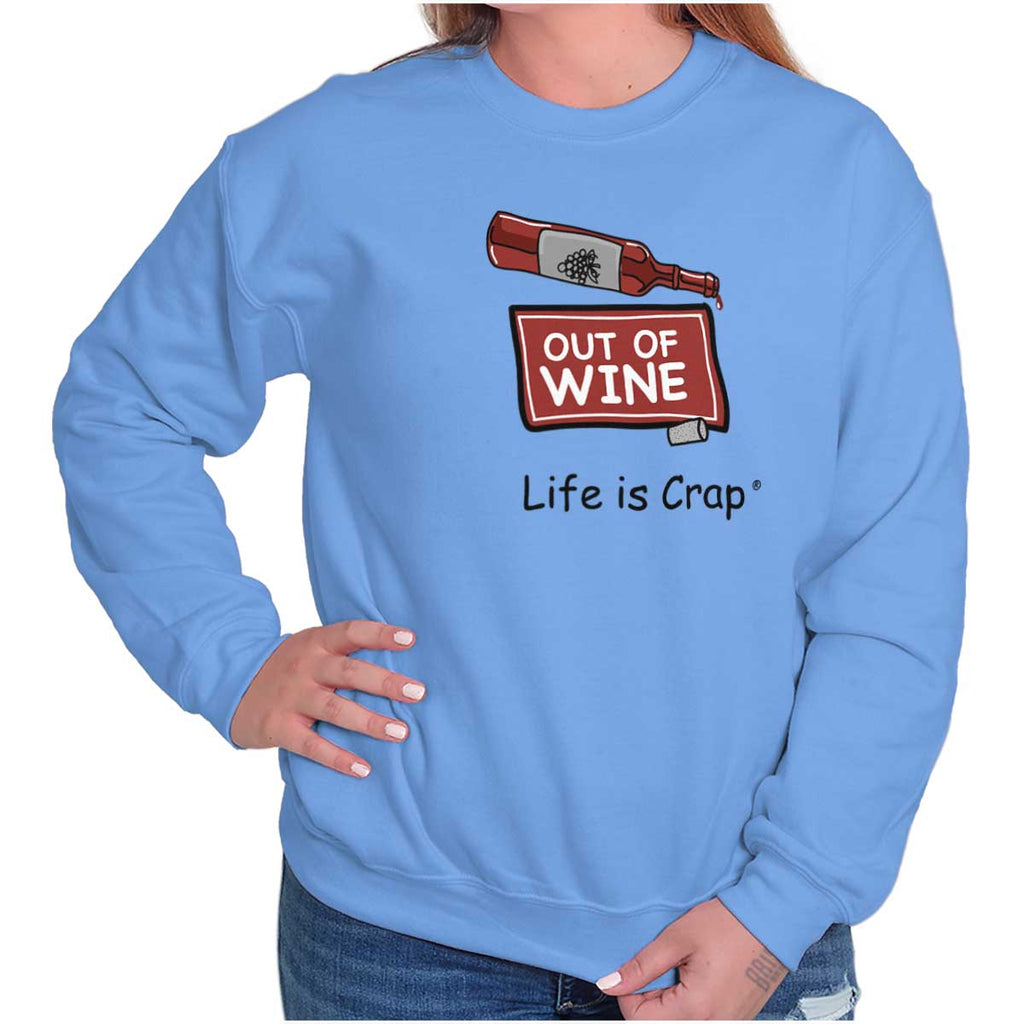 Out Of Wine Bottle Sweatshirt-Direct To Garment Print-Life Is Crap