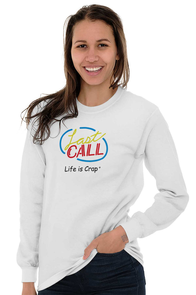 Last Call Long Sleeve Tee-Direct To Garment Print-Life Is Crap