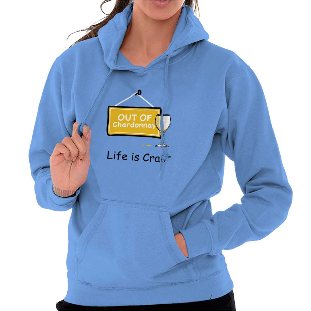 Out Of Chardonnay Hoodie-Direct To Garment Print-Life Is Crap