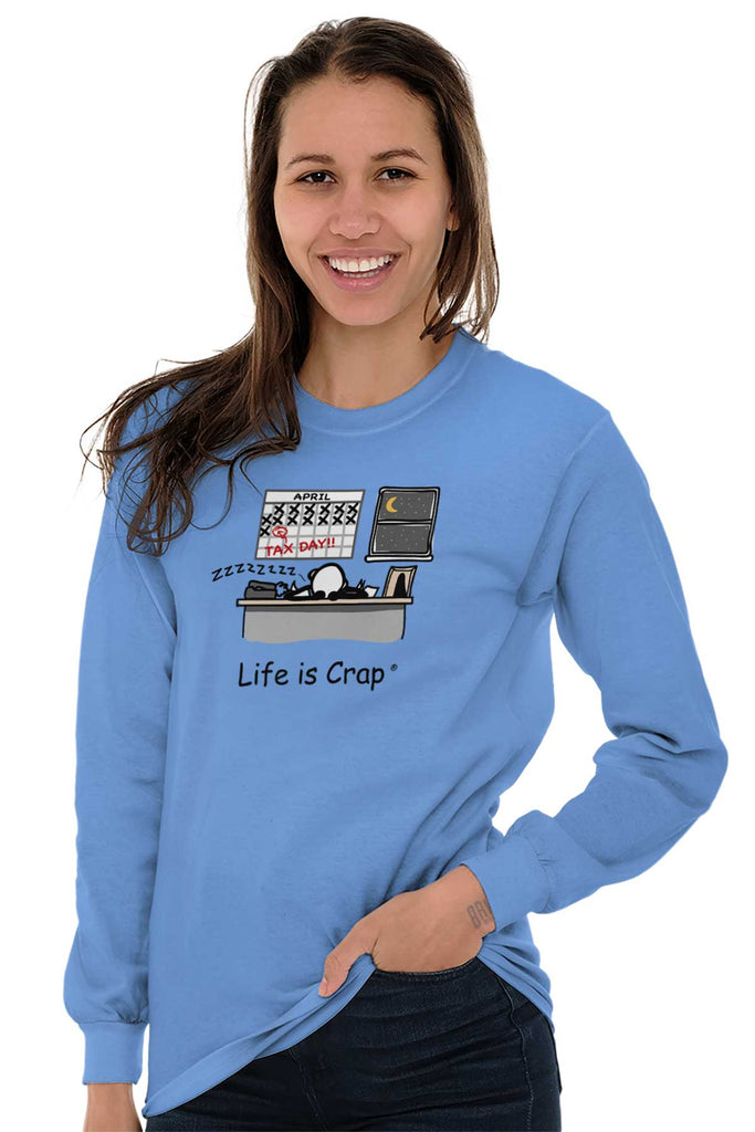 Tax Day Long Sleeve Tee-Direct To Garment Print-Life Is Crap
