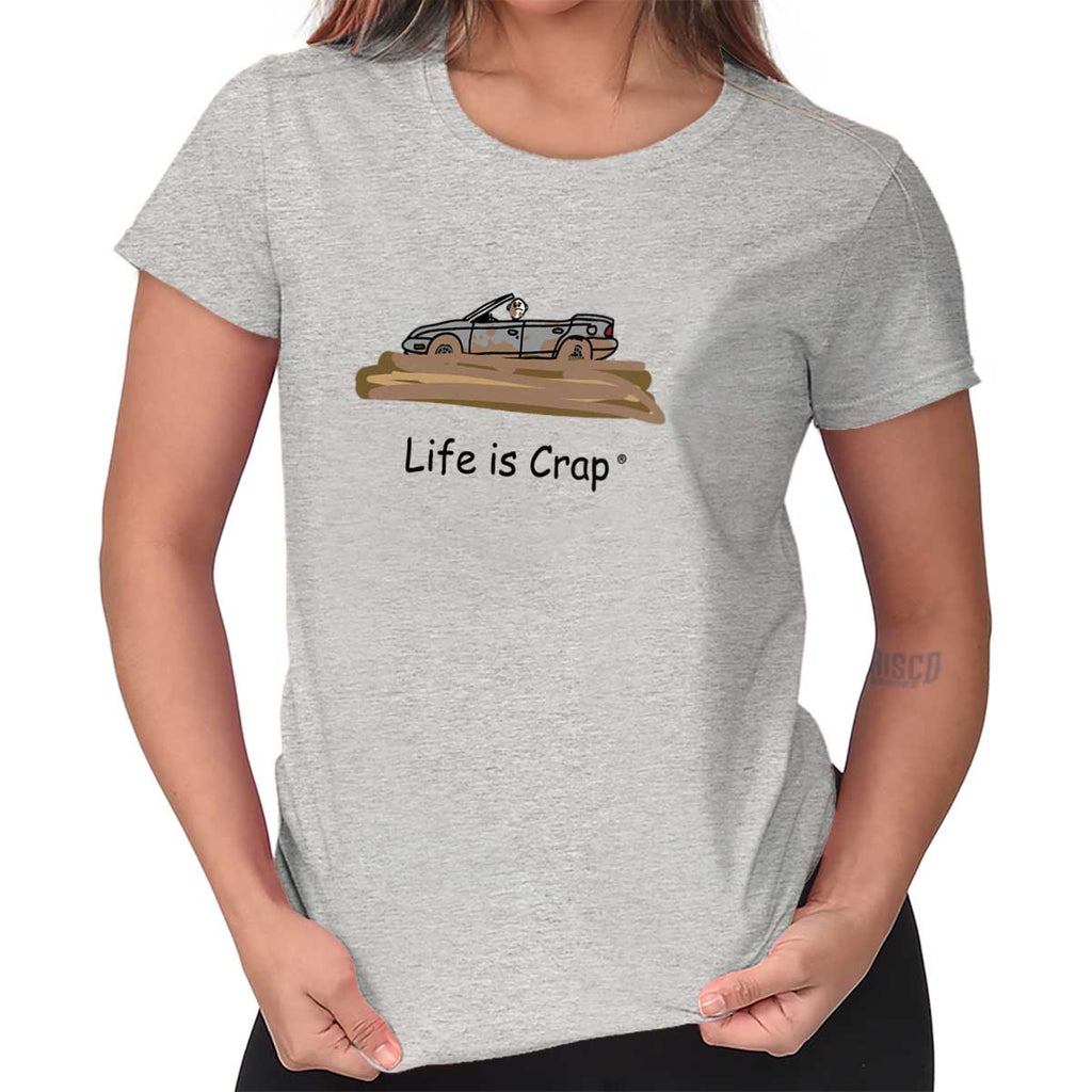 Convertible Mud Ladies T-Shirt-Direct To Garment Print-Life Is Crap